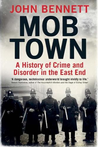 Cover image for Mob Town: A History of Crime and Disorder in the East End