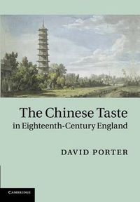 Cover image for The Chinese Taste in Eighteenth-Century England