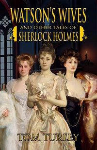 Cover image for Watson's Wives and Other Tales of Sherlock Holmes