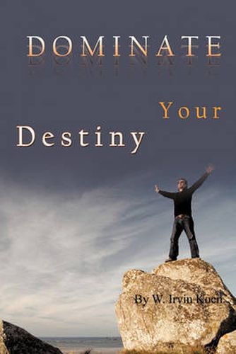 Cover image for Dominate Your Destiny