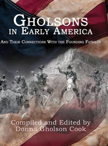 Cover image for Gholsons in Early America: And Their Connections with the Founding Fathers