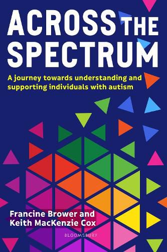 Cover image for Across the Spectrum: A journey towards understanding and supporting autistic individuals