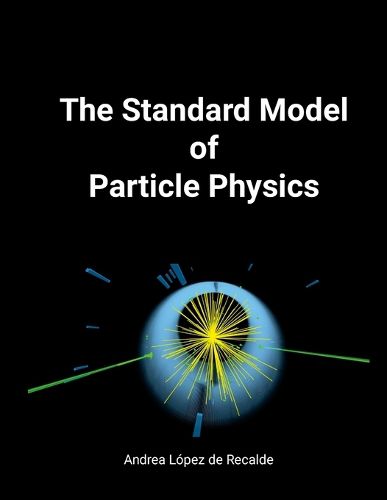 Cover image for The Standard Model of Particle Physics