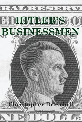 Cover image for Hitler's Businessmen: Corporate Ethics and the Nazis