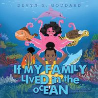 Cover image for If My Family Lived in the Ocean