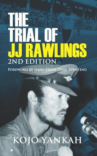 Cover image for The Trial of J.J. Rawlings: Echoes of the 31st December Revolution