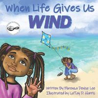Cover image for When Life Gives Us Wind