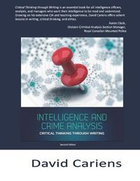 Cover image for Critical Thinking Through Writing: Intelligence and Crime Analysis