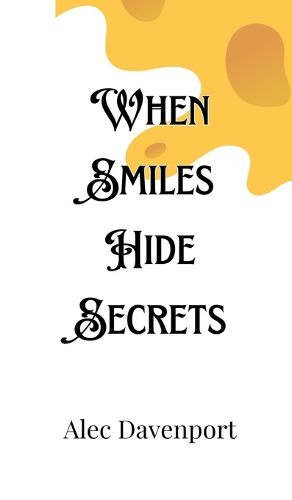 Cover image for When Smiles Hide Secrets