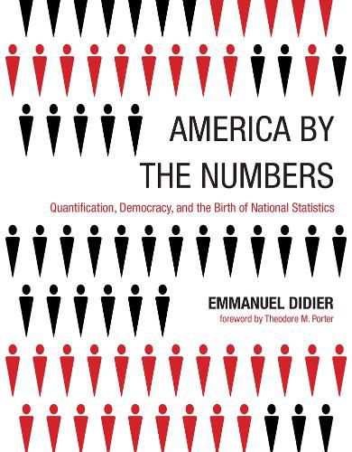 America by the Numbers: Quantification, Democracy, and the Birth of National Statistics