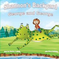 Cover image for Shannon's Backyard George and George Book Four