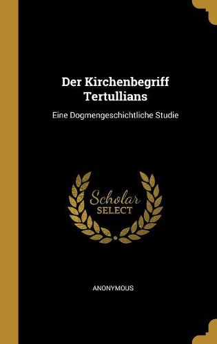 Cover image for Der Kirchenbegriff Tertullians