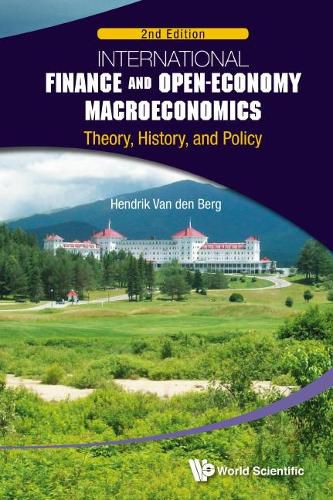 Cover image for International Finance And Open-economy Macroeconomics: Theory, History, And Policy (2nd Edition)