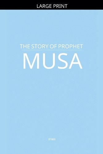Cover image for The Story of Prophet Musa