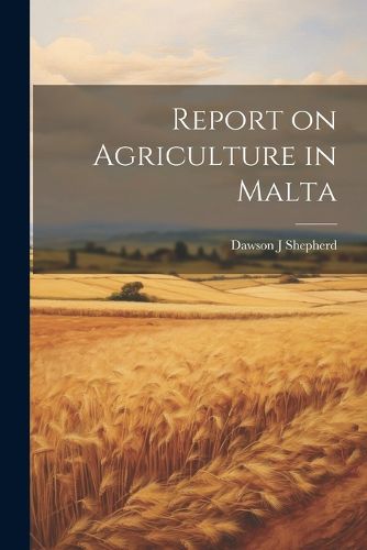 Cover image for Report on Agriculture in Malta