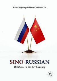 Cover image for Sino-Russian Relations in the 21st Century