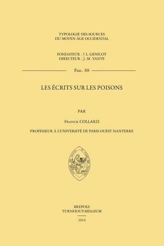 Cover image for Les Ecrits Sur Les Poisons: Naissance Et Essor d'Un Genre, Xiiie-Xve S.