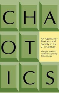 Cover image for Chaotics: An Agenda for Business and Society in the 21st Century