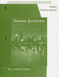 Cover image for Student Solutions Manual for Weil/Schipper/Francis' Financial  Accounting: An Introduction to Concepts, Methods and Uses, 14th