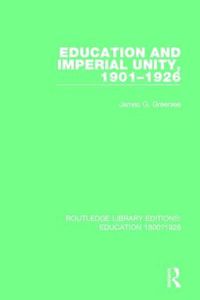 Cover image for Education and Imperial Unity, 1901-1926