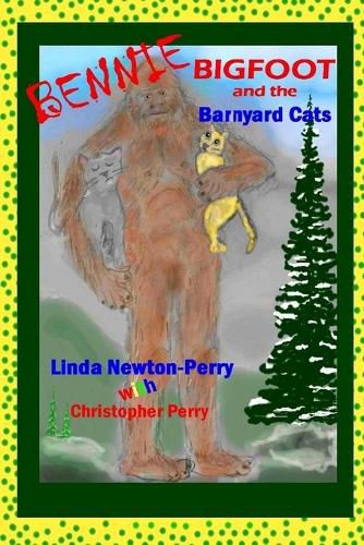 Cover image for Bennie Bigfoot and the Barnyard Cats