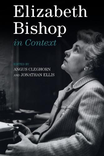 Elizabeth Bishop in Context