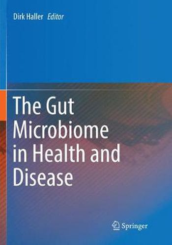 Cover image for The Gut Microbiome in Health and Disease