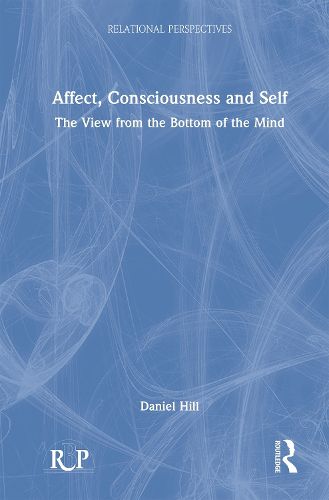 Cover image for Affect, Consciousness and Self