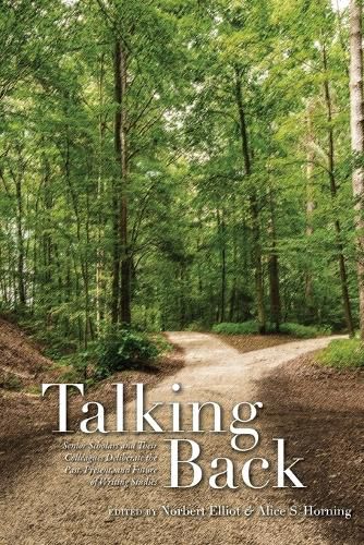 Cover image for Talking Back: Senior Scholars and Their Colleagues Deliberate the Past, Present, and Future of Writing Studies