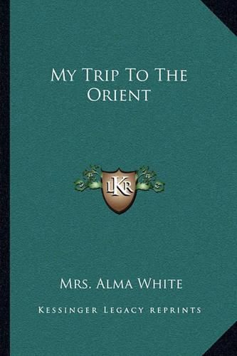 Cover image for My Trip to the Orient