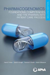 Cover image for Pharmacogenomics: Foundations, Competencies, and the Pharmacists' Patient Care Process