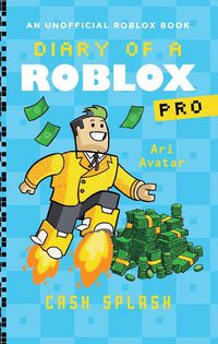 Cover image for Diary of a Roblox Pro #7: Cash Splash