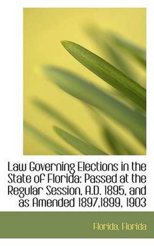 Law Governing Elections in the State of Florida