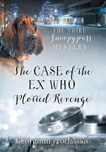 Cover image for The Case of the Ex Who Plotted Revenge: The Third Snoopypuss Mystery