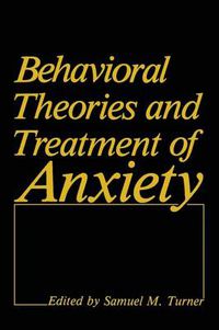 Cover image for Behavioral Theories and Treatment of Anxiety