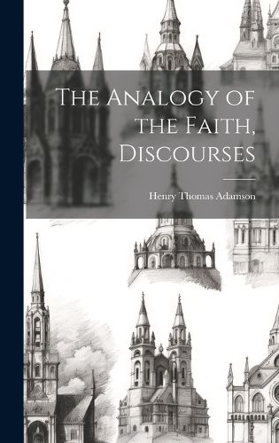 Cover image for The Analogy of the Faith, Discourses