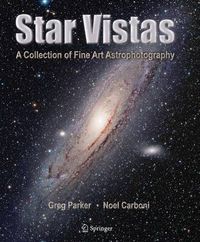 Cover image for Star Vistas: A Collection of Fine Art Astrophotography