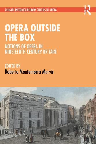 Cover image for Opera Outside the Box: Notions of Opera in Nineteenth-Century Britain