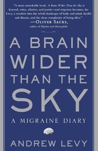 Cover image for A Brain Wider Than the Sky: A Migraine Diary