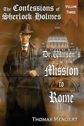 Dr. Watson's Mission to Rome