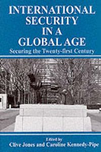 Cover image for International Security Issues in a Global Age: Securing the Twenty-first Century