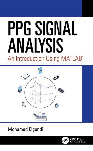 Cover image for PPG Signal Analysis: An Introduction Using MATLAB (R)