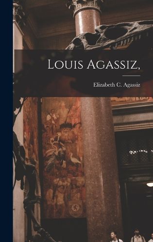 Louis Agassiz,