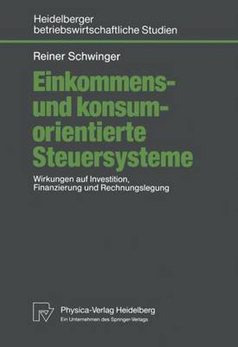 Cover image for Einkommens- und Konsumorientierte Steuersysteme