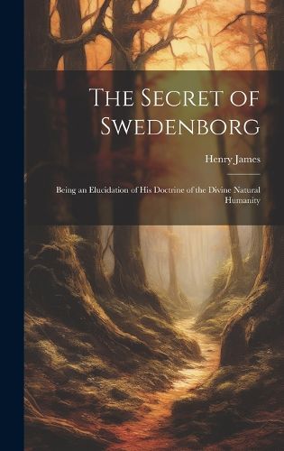 Cover image for The Secret of Swedenborg
