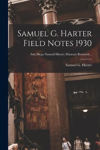 Cover image for Samuel G. Harter Field Notes 1930