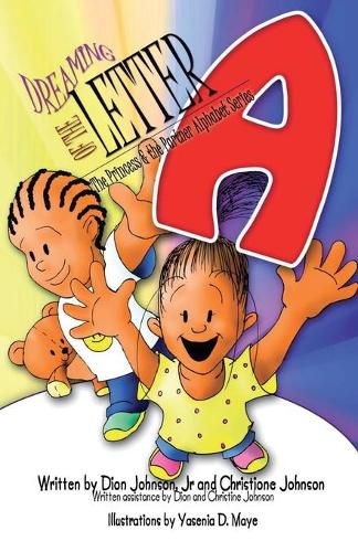 Cover image for Dreaming of the Letter A: The Princess and The Partner Alphabet Series