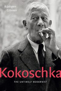 Cover image for Kokoschka: The Untimely Modernist