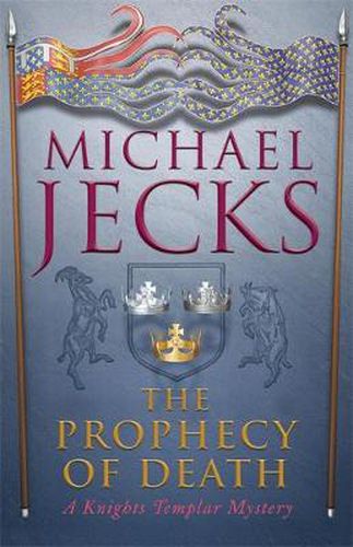Cover image for The Prophecy of Death (Last Templar Mysteries 25): A thrilling medieval adventure