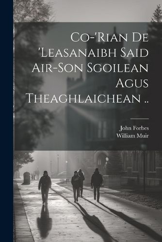 Co-'rian De 'leasanaibh Said Air-son Sgoilean Agus Theaghlaichean ..